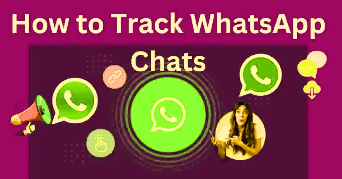 Track WhatsApp Chats